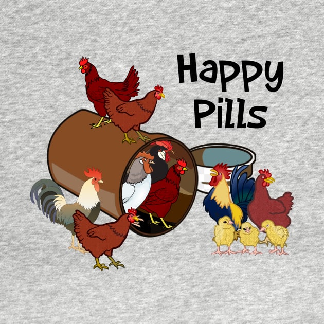 Chickens are my Happy Pills by imphavok